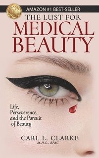 bokomslag The Lust for Medical Beauty