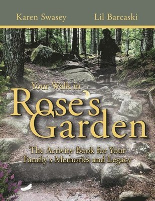 Your Walk in Rose's Garden 1