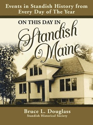 On This Day In Standish Maine 1