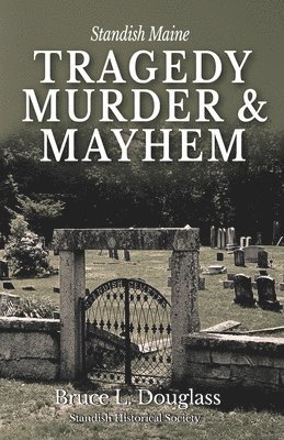 Tragedy, Murder, & Mayhem 1