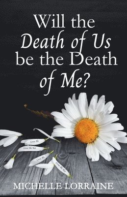 Will the Death of Us Be the Death of Me? 1