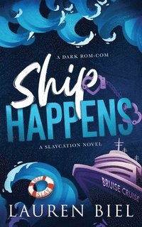bokomslag Ship Happens: A Dark Rom-Com