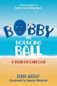 bokomslag Bobby the Bouncing Ball