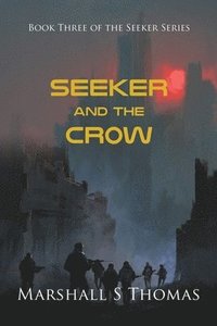 bokomslag SEEKER and the CROW