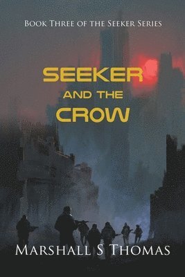 SEEKER and the CROW 1