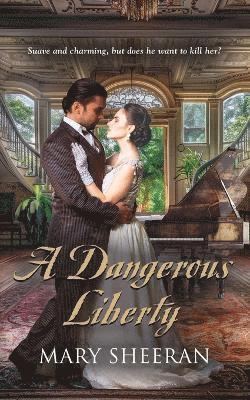 A Dangerous Liberty 1