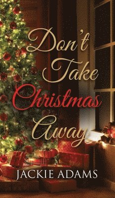 Don't Take Christmas Away 1