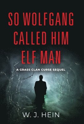 So Wolfgang Called Him Elf Man 1