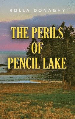 The Perils of Pencil Lake 1