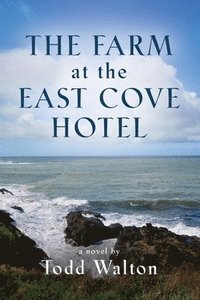 bokomslag Farm at the East Cove Hotel