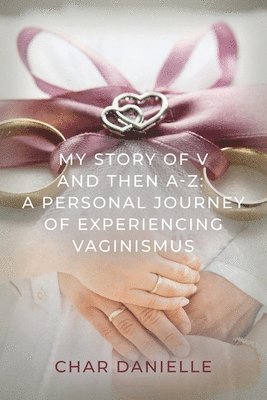 My Story of V and then A-Z 1