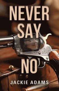 bokomslag Never Say No
