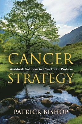 Patrick Bishop - Cancer Strategy, Häftad