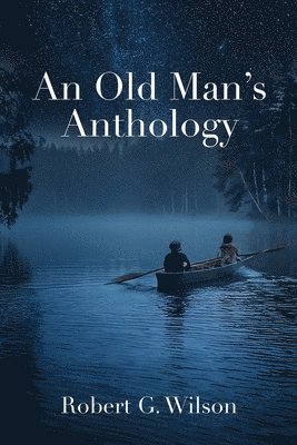 bokomslag An Old Man's Anthology