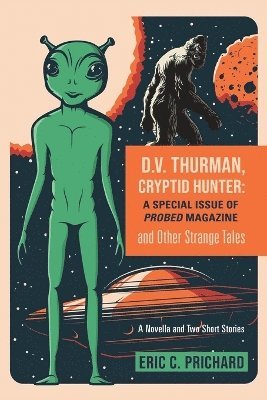 D.V. Thurman, Cryptid Hunter 1