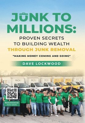 Dave Lockwood - Junk to Millions, Inbunden