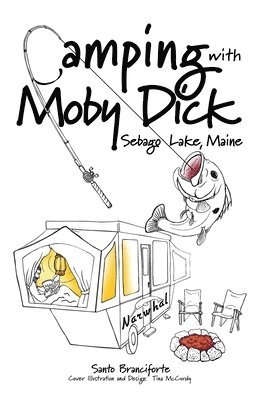 bokomslag Camping With Moby Dick