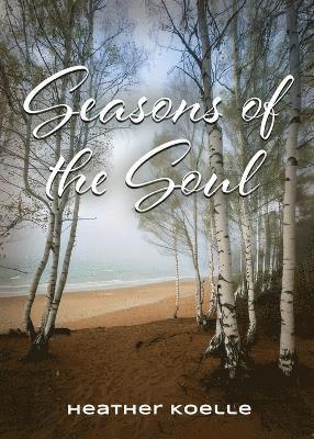 Seasons of the Soul 1