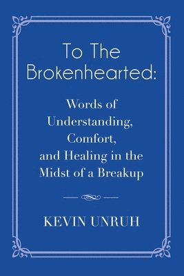 bokomslag To The Brokenhearted