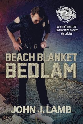 bokomslag Beach Blanket Bedlam: Volume Two in the Service with a Sneer Chronicles