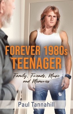 bokomslag Forever 1980s Teenager