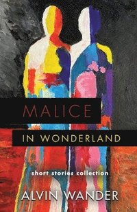 bokomslag Malice in Wonderland