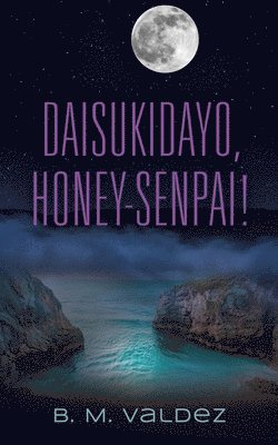 bokomslag Daisukidayo, Honey-Senpai!
