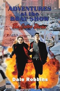 bokomslag Adventures at the Boat Show: The Castro Diaries