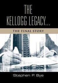 bokomslag Kellogg Legacy