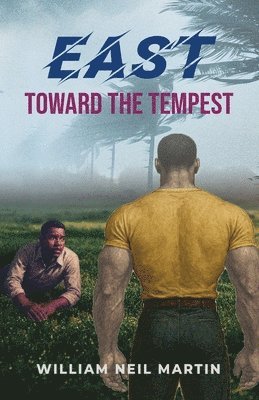 EAST Toward the Tempest