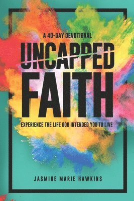 bokomslag Uncapped Faith
