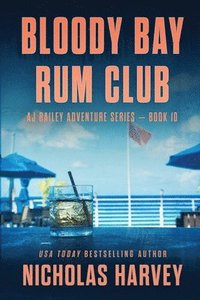 bokomslag Bloody Bay Rum Club