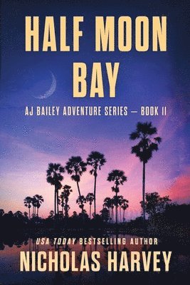 Nicholas Harvey - Half Moon Bay, Häftad