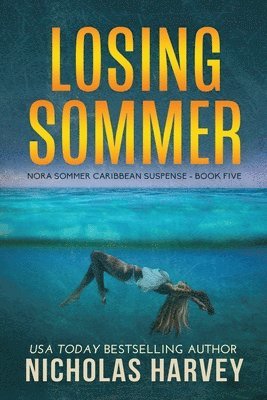 Nicholas Harvey - Losing Sommer, Häftad