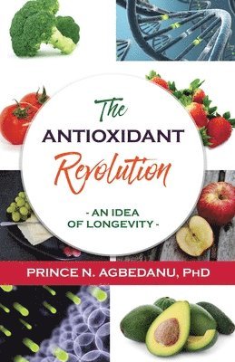 bokomslag Antioxidant Revolution