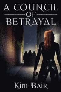 bokomslag A Council of Betrayal