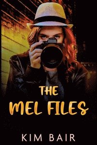 bokomslag The Mel Files