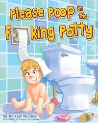 bokomslag Please Poop in the Fucking Potty
