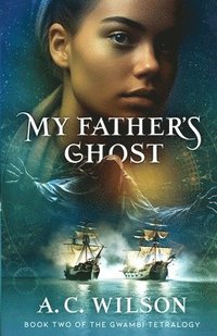 bokomslag My Father's Ghost
