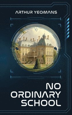 No Ordinary School