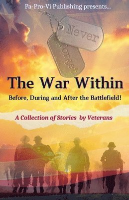 War Within Before, During and After the Battlefield