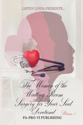 Listen Linda Presents... Women of the Waiting Room 1