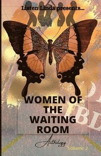 bokomslag Listen Linda Presents Women of the Waiting Room Anthology