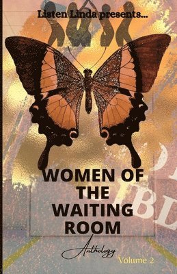 bokomslag Listen Linda Presents Women of the Waiting Room Anthology