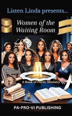 Listen Linda Presents... Women of the Waiting Room 1