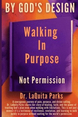 Laquita Parks - By God's Design, Häftad