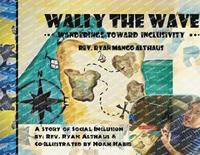 bokomslag Wally the Wave's Wanderings to Inclusivity