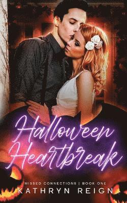 Kathryn Reign - Halloween Heartbreak, Häftad