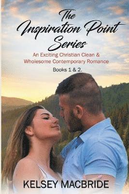 Inspiration Point Series Books 1 and 2 1