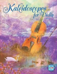 bokomslag Kaleidoscopes for Violin Book 1